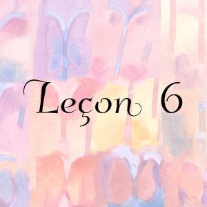 image de couverture avec titre leçon 6 et fond coloré peinture
