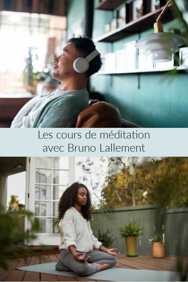 les cours de méditation avec bruno lallement
