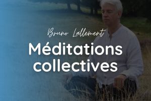 méditation collectives de bruno lallement